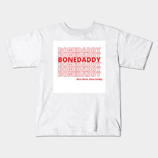 Thank you Bag Bone Daddy Kids T-Shirt